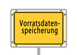 gelbes Ortschild mit der Aufschrift "Vorratsdatenspeicherung"